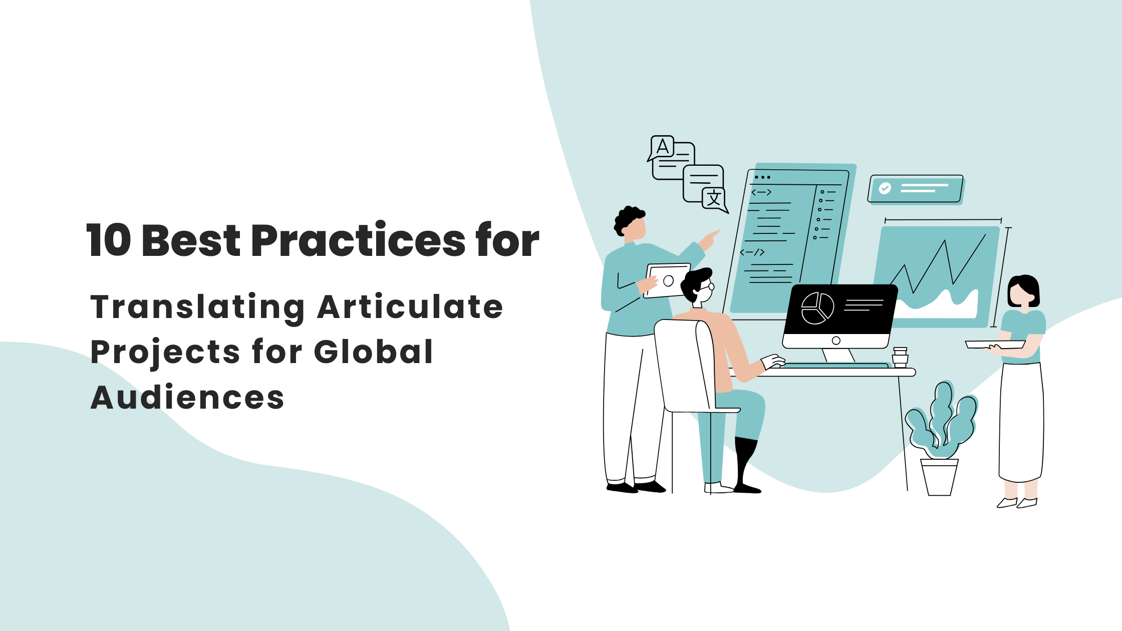 10 Best Practices for Translating Articulate Projects for Global Audiences