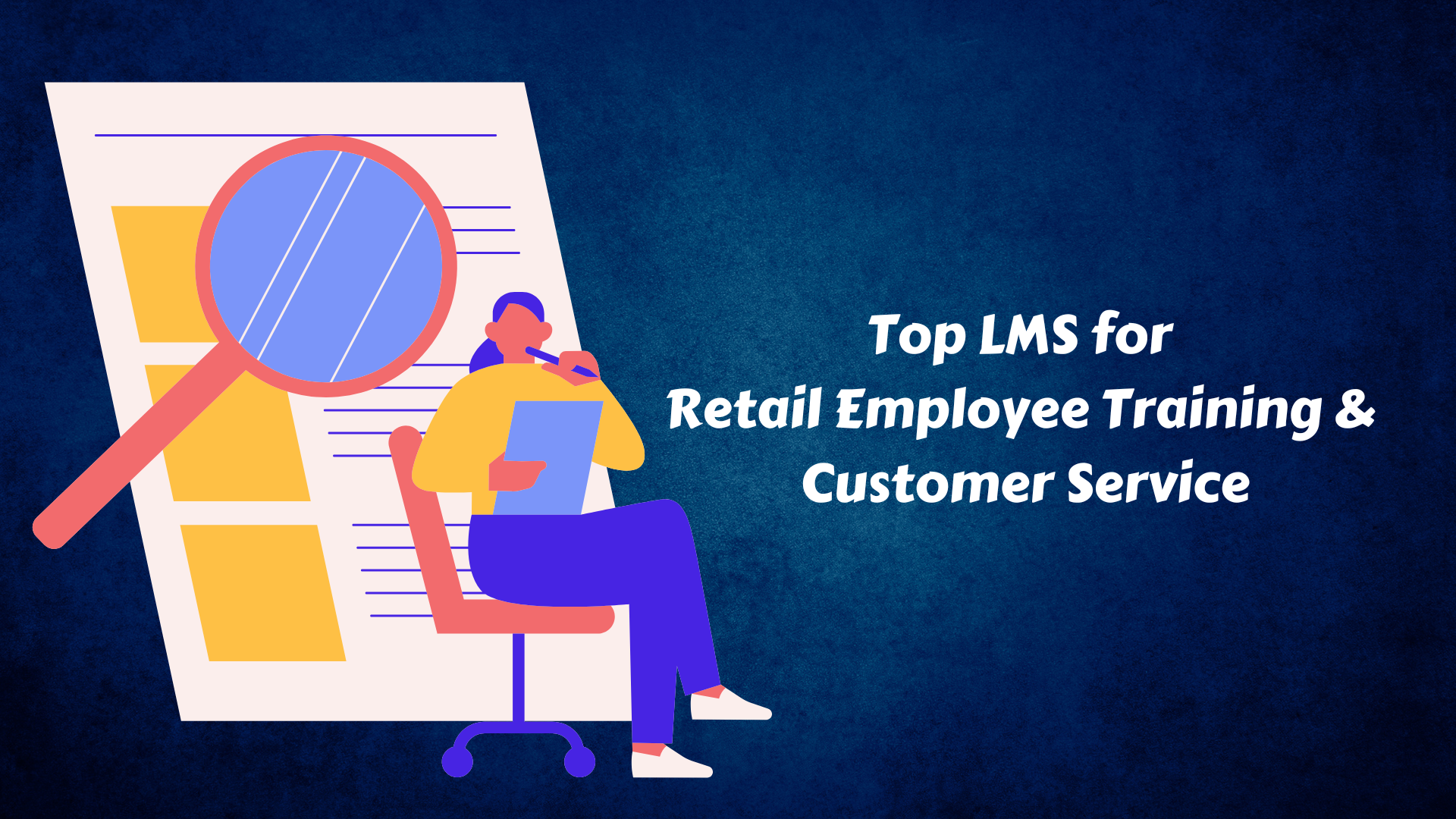 Top LMS for Retail Employee Training & Customer Service in 2025