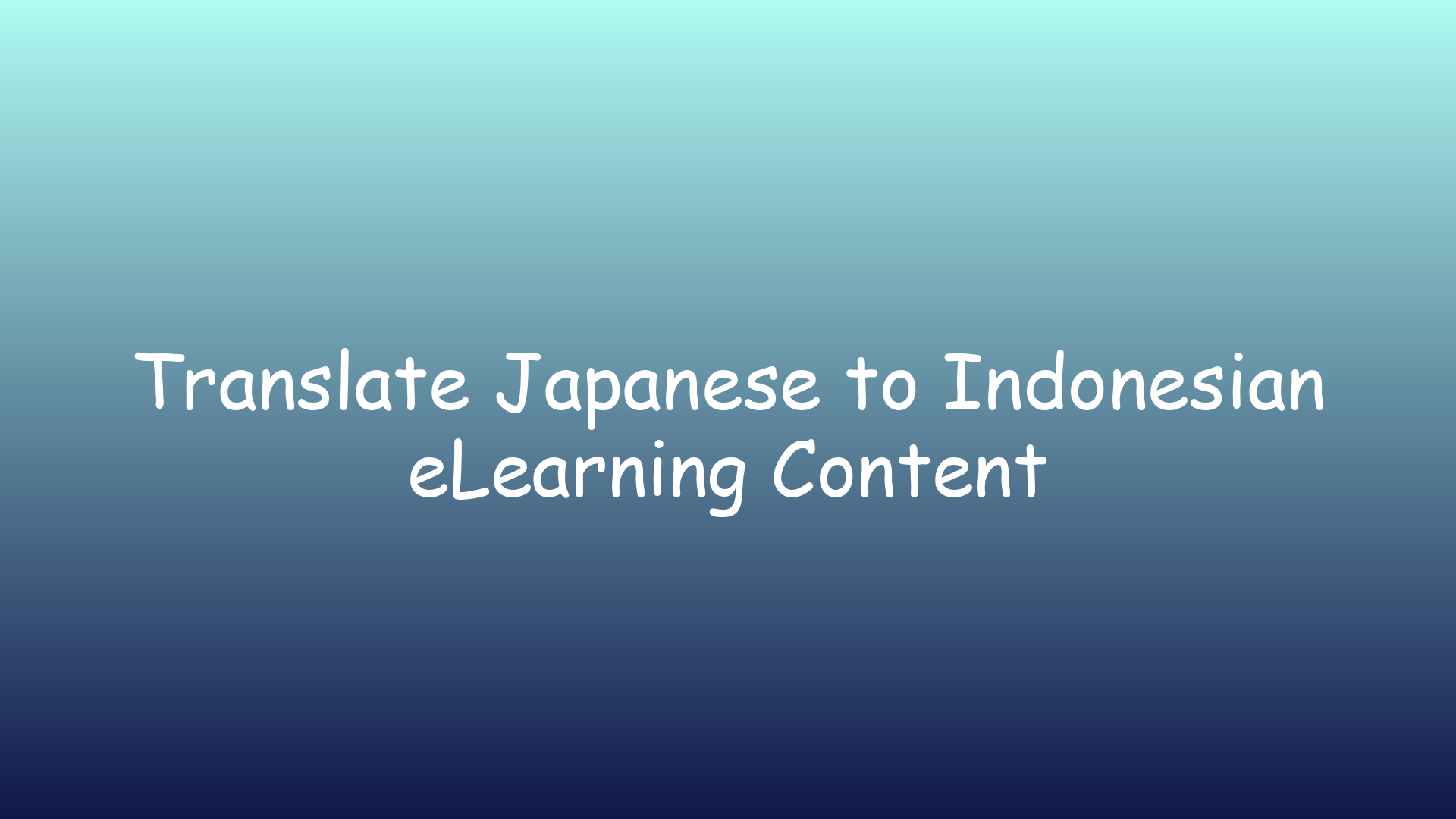 Translate Japanese to Indonesian eLearning Content