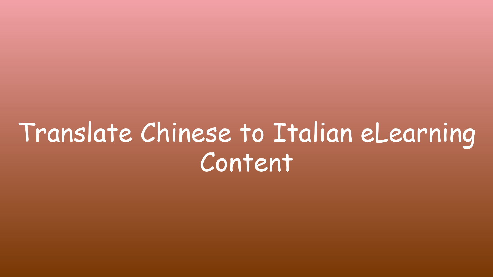 Translate Chinese to Italian eLearning Content