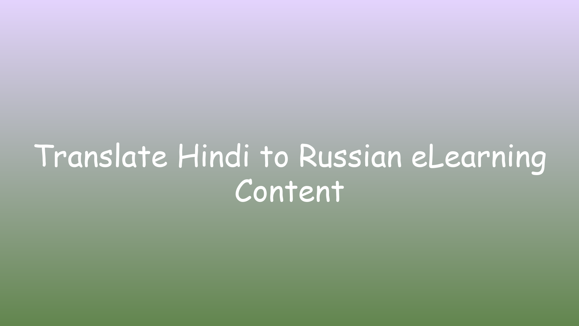 Translate Hindi to Russian eLearning Content