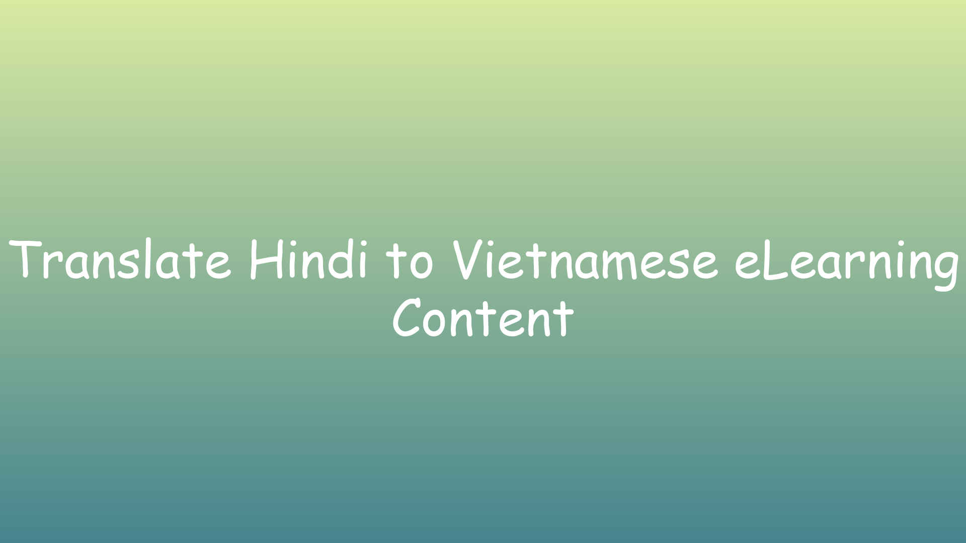 Translate Hindi to Vietnamese eLearning Content