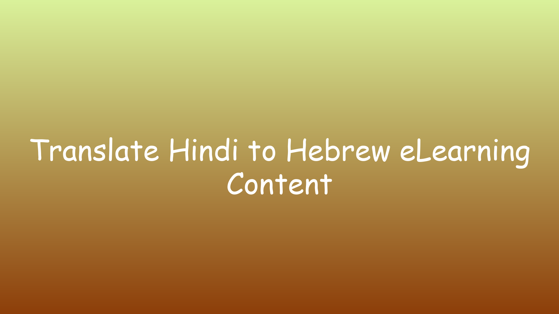 Translate Hindi to Hebrew eLearning Content