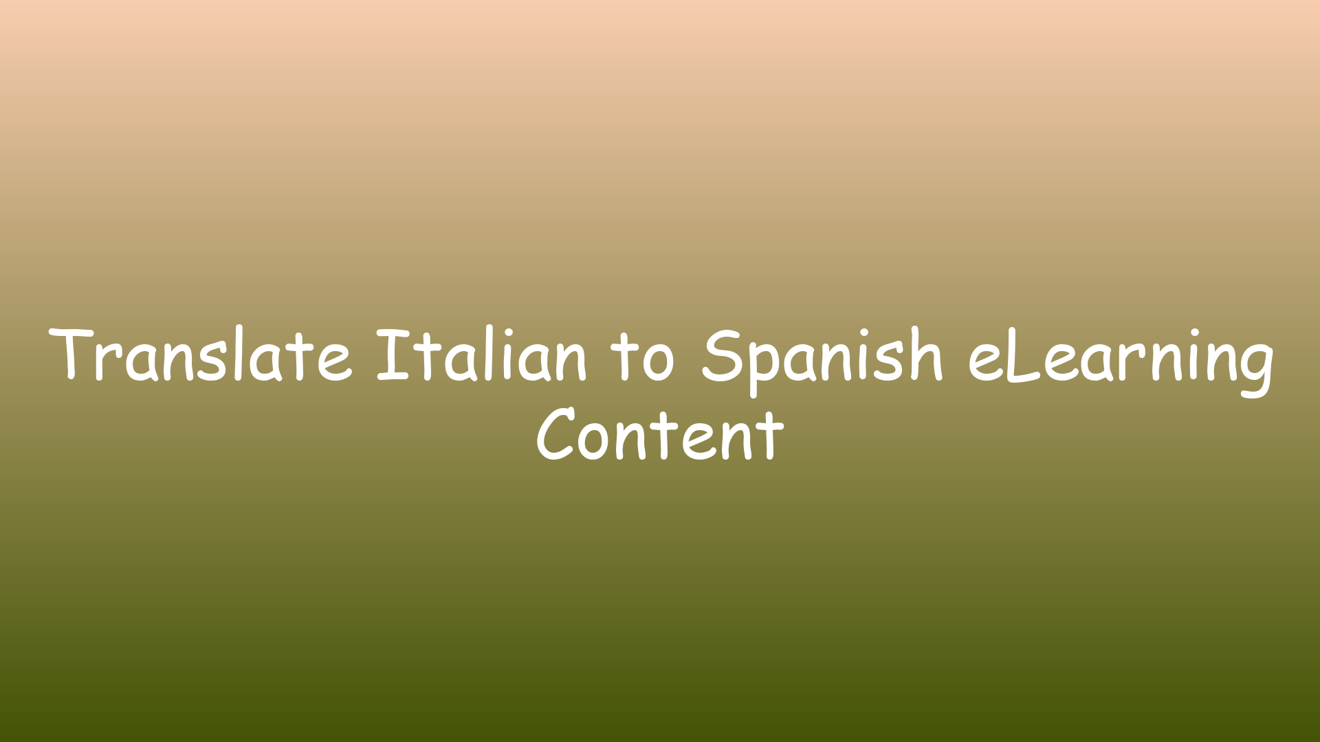 Translate Italian to Spanish eLearning Content