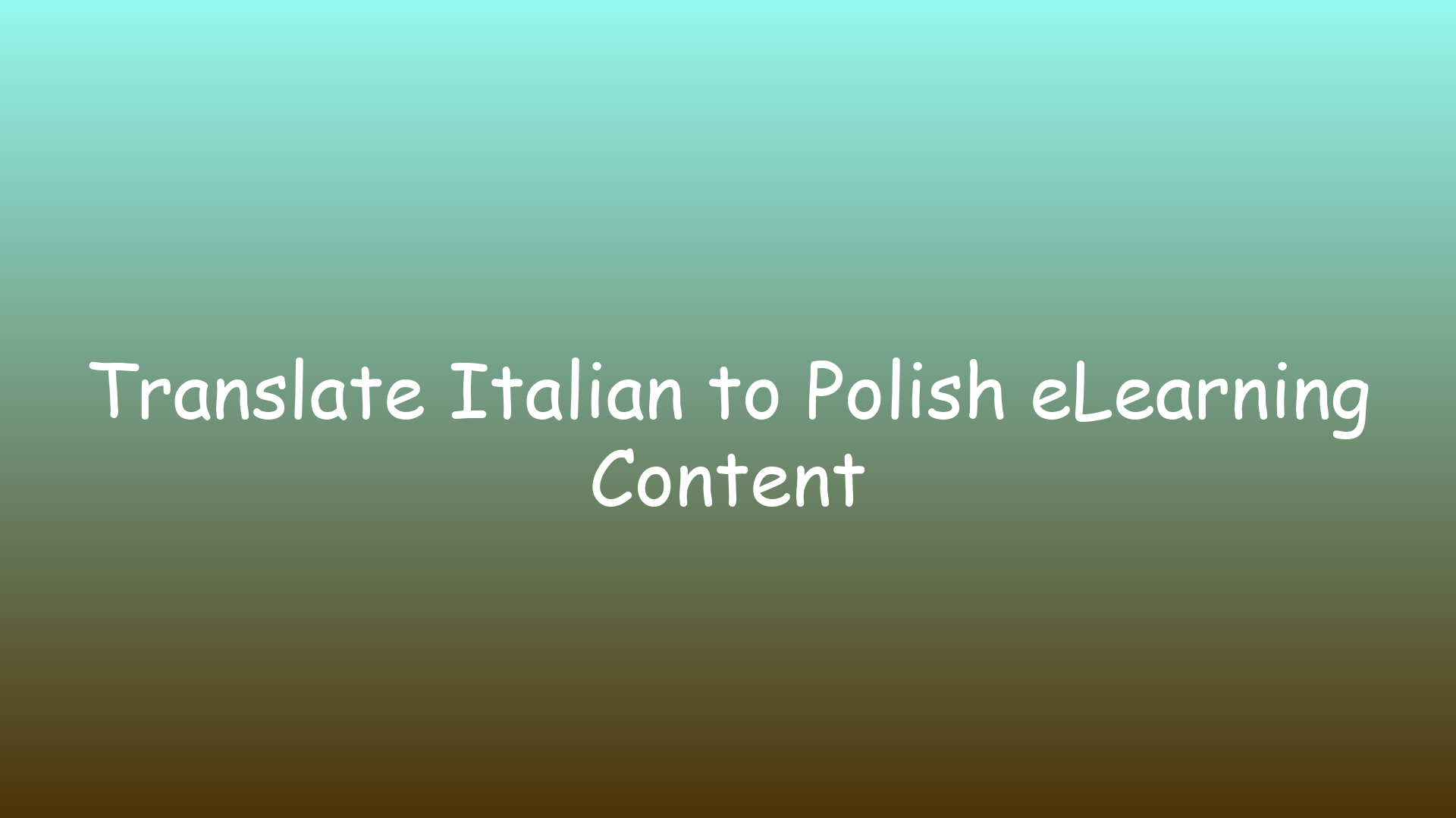 Translate Italian to Polish eLearning Content
