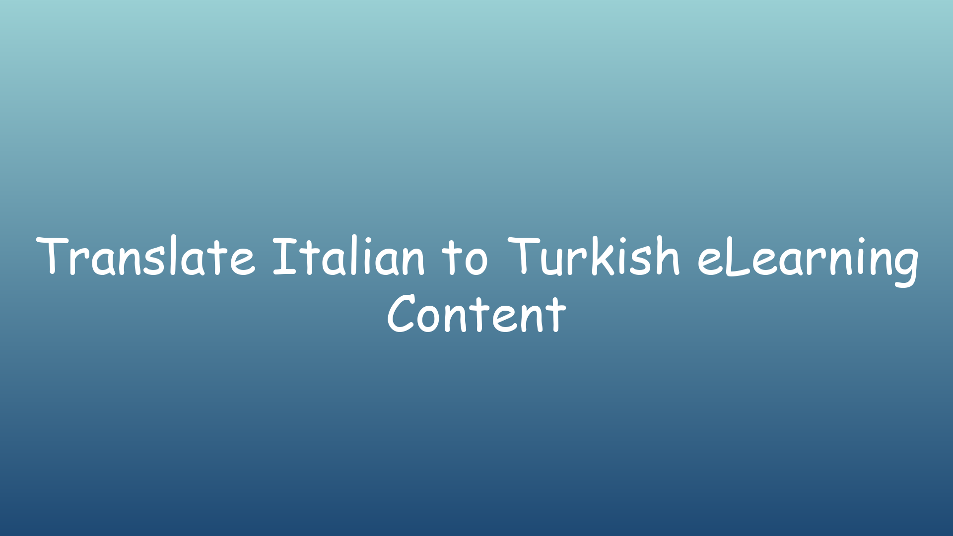 Translate Italian to Turkish eLearning Content
