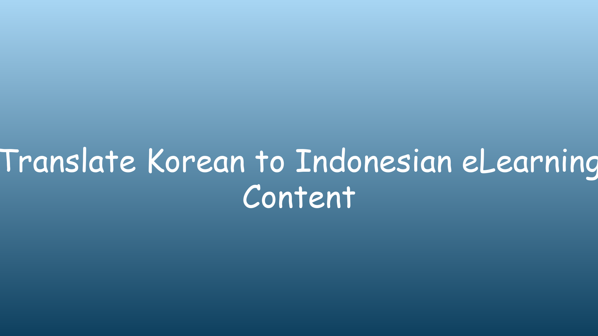 Translate Korean to Indonesian eLearning Content