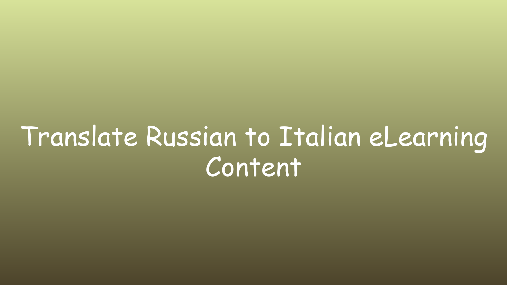 Translate Russian to Italian eLearning Content