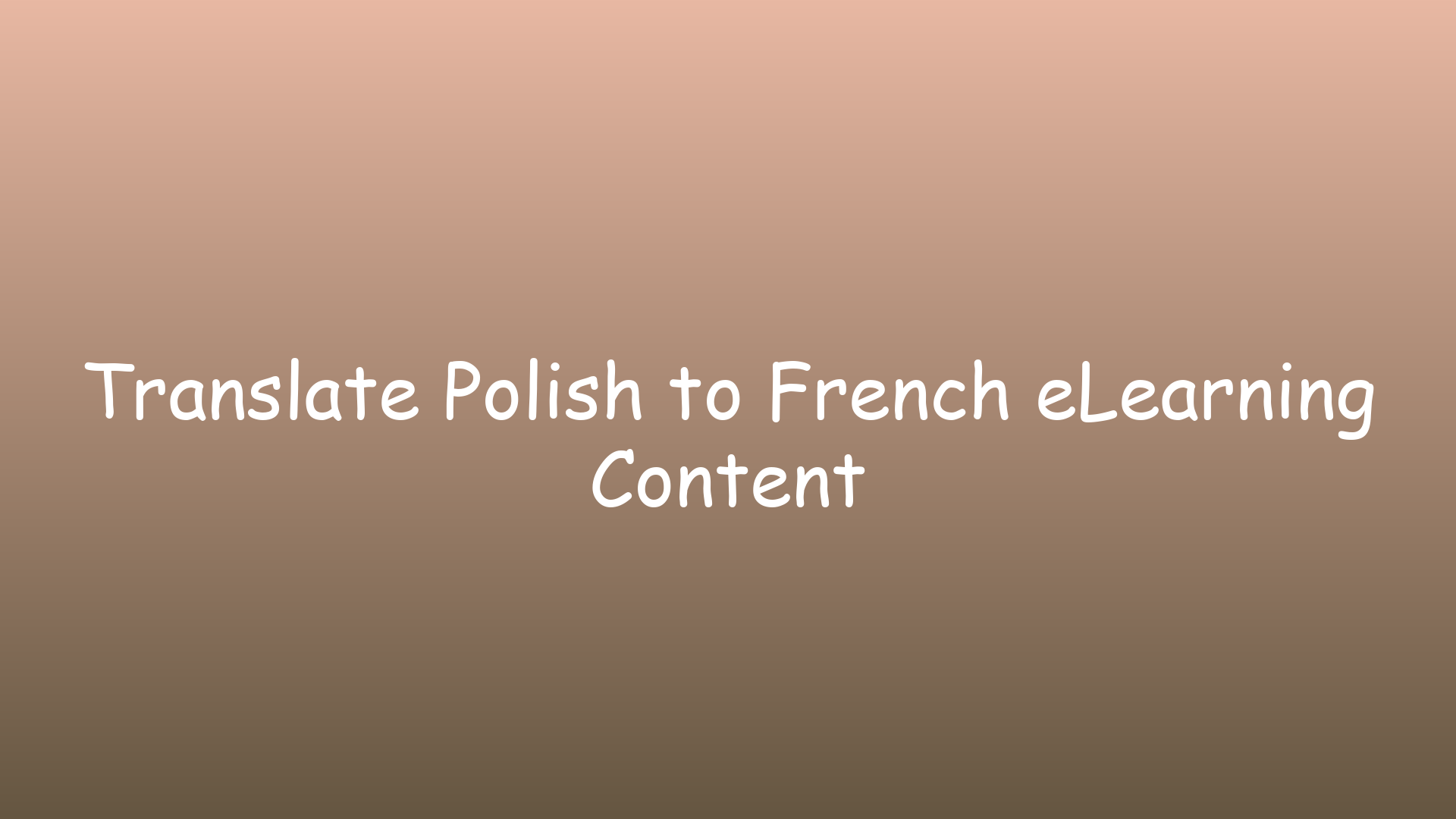Translate Polish to French eLearning Content