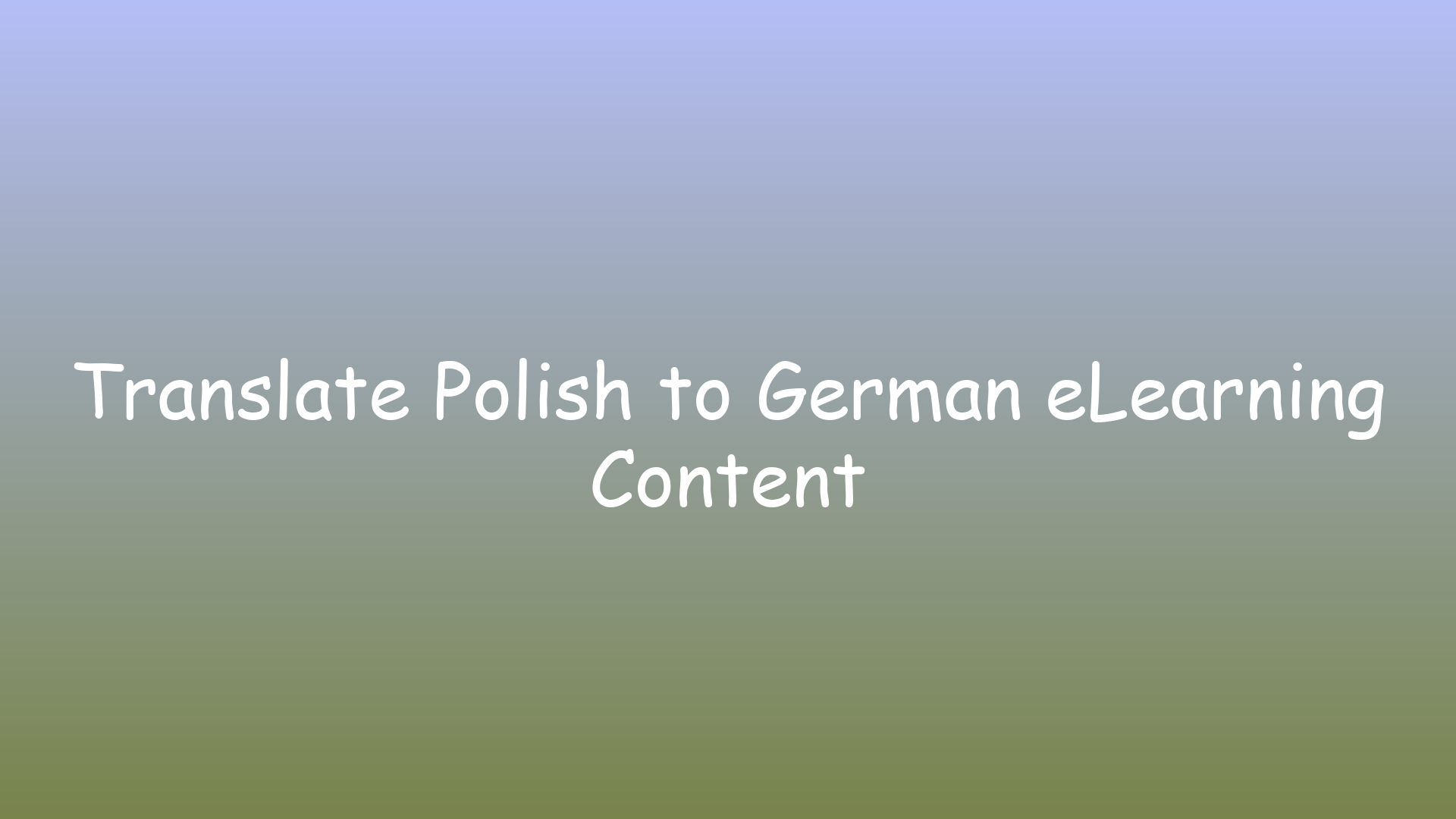 Translate Polish to German eLearning Content