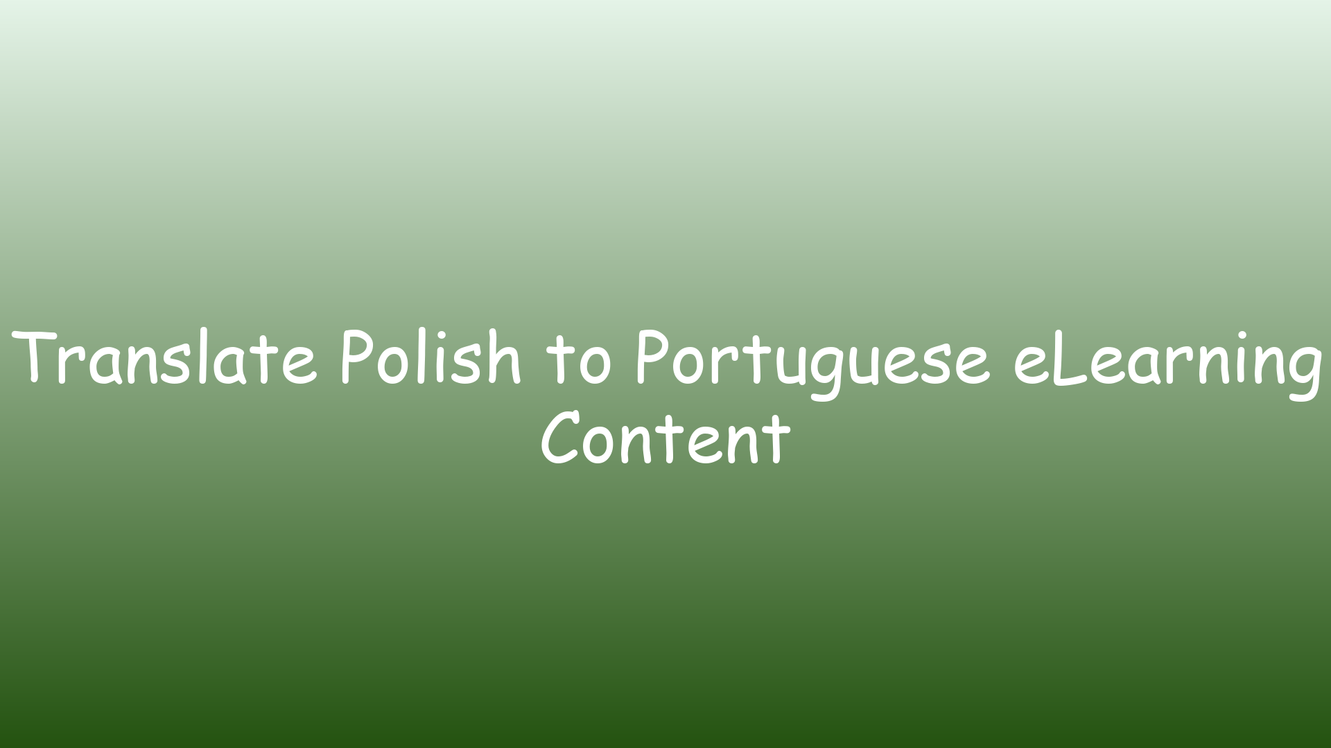 Translate Polish to Portuguese eLearning Content