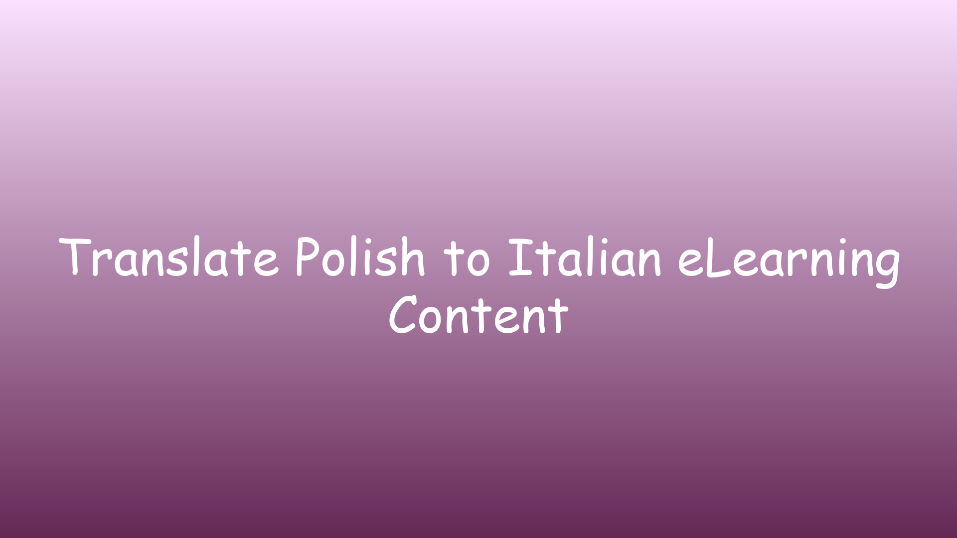 Translate Polish to Italian eLearning Content