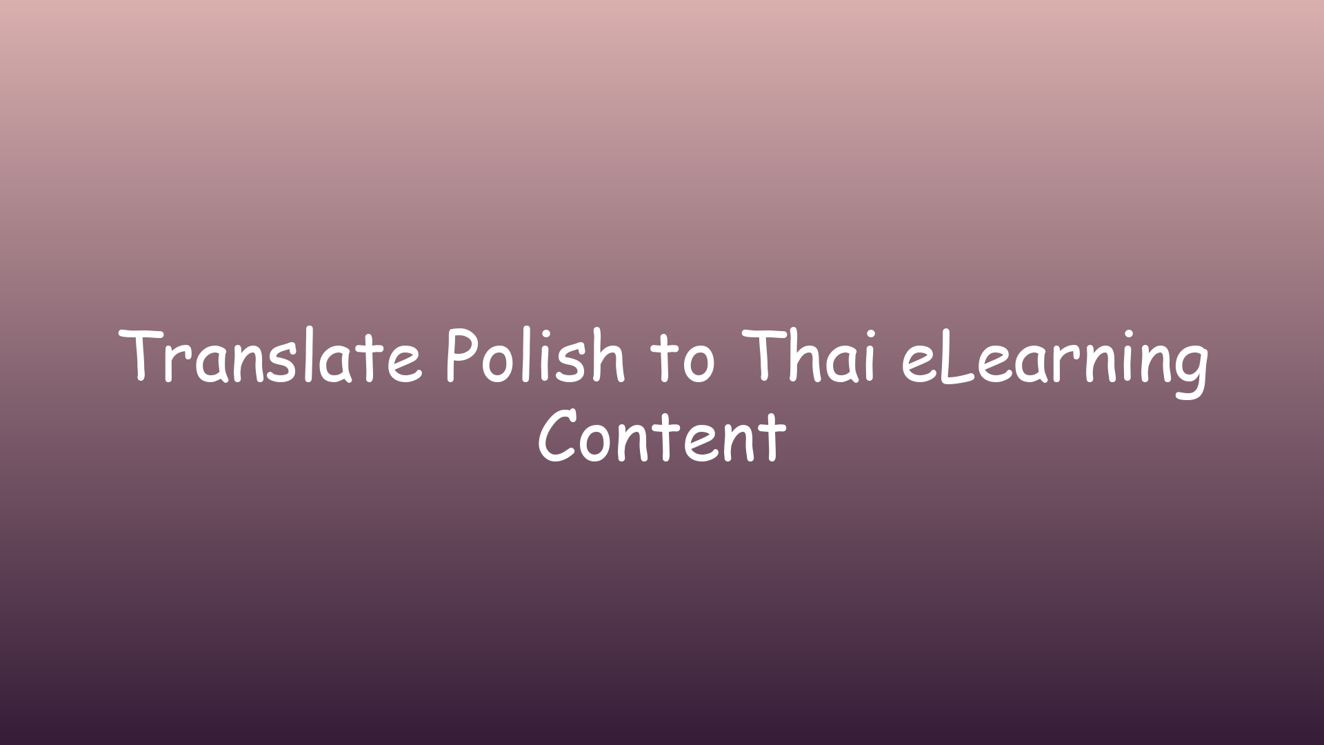 Translate Polish to Thai eLearning Content
