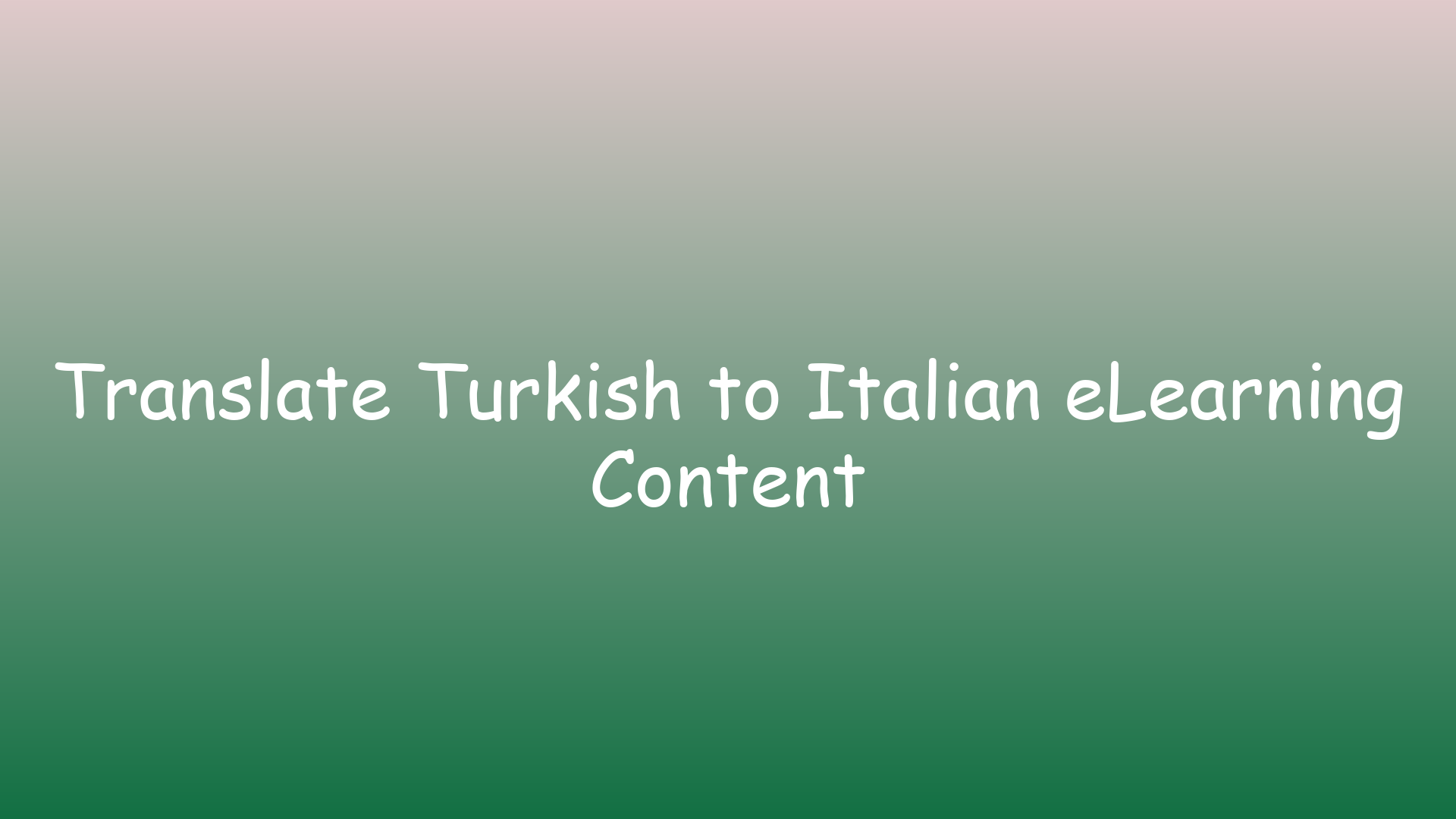 Translate Turkish to Italian eLearning Content
