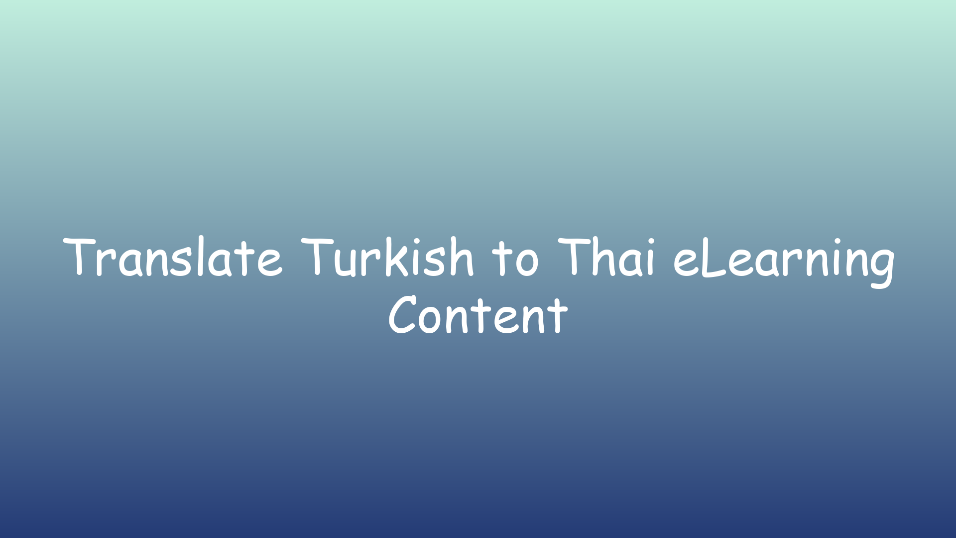 Translate Turkish to Thai eLearning Content