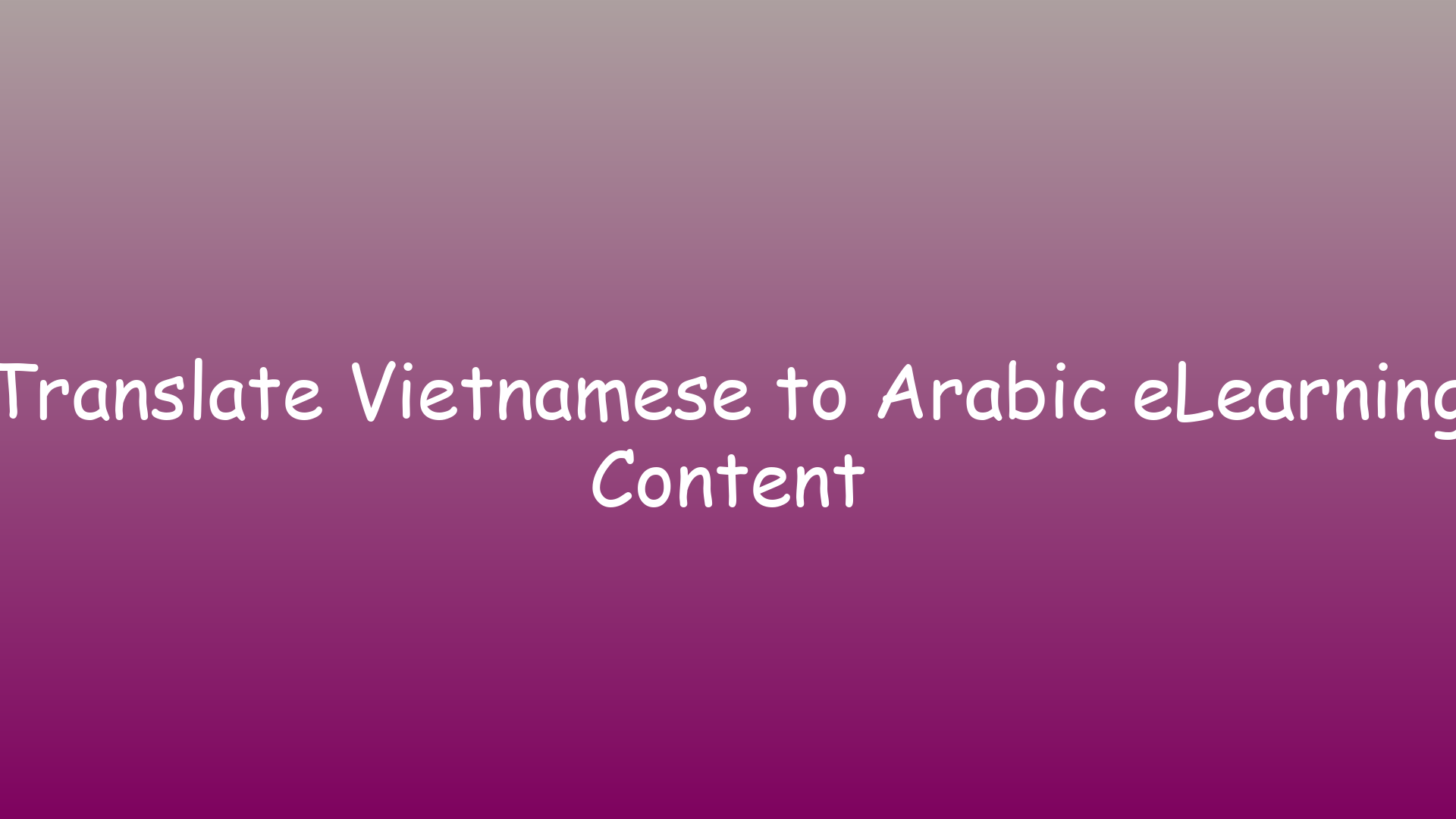 Translate Vietnamese to Arabic eLearning Content