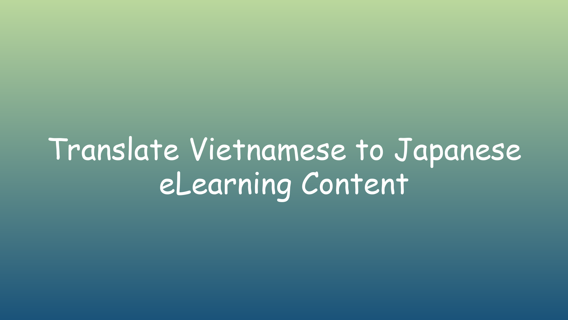 Translate Vietnamese to Japanese eLearning Content
