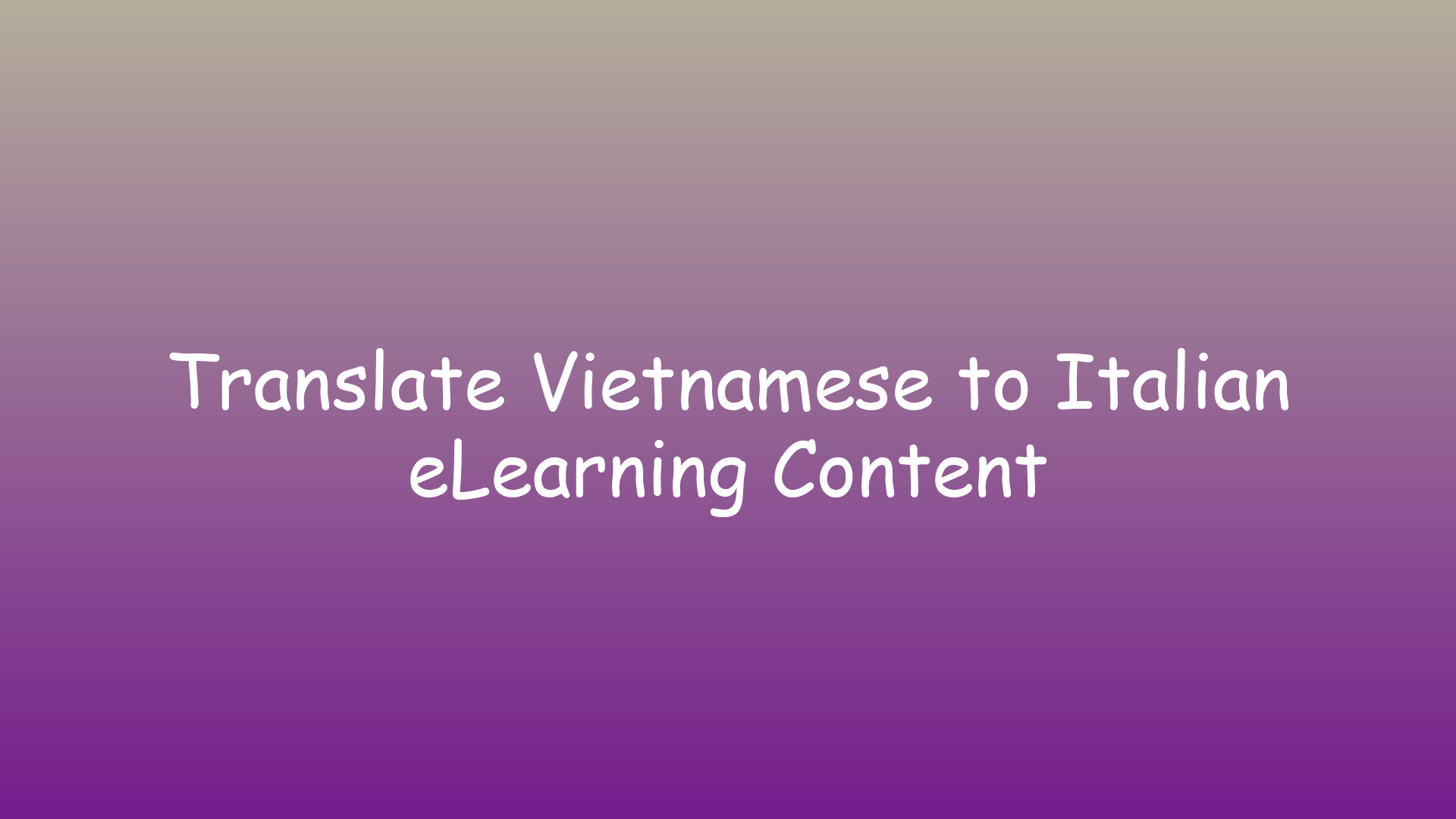 Translate Vietnamese to Italian eLearning Content