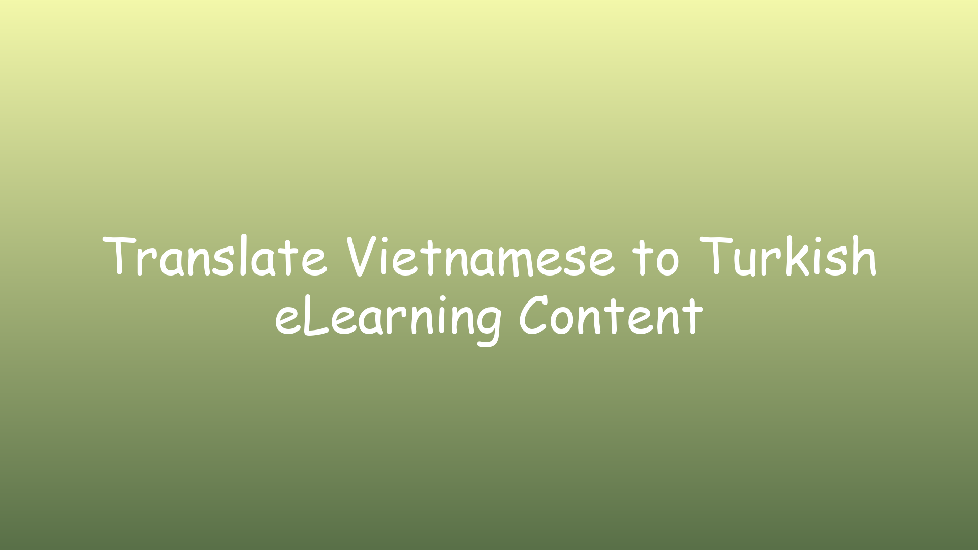 Translate Vietnamese to Turkish eLearning Content