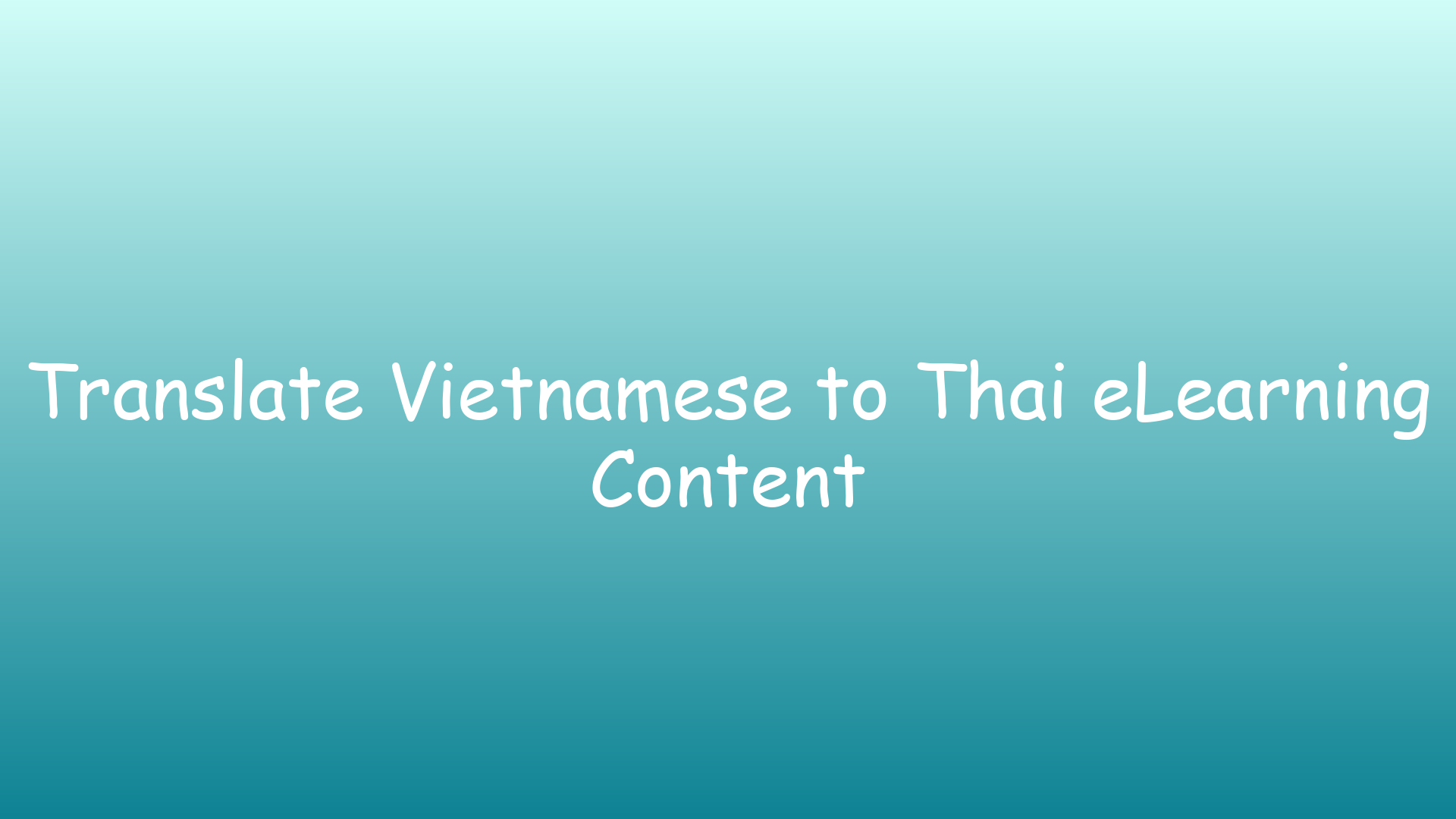 Translate Vietnamese to Thai eLearning Content
