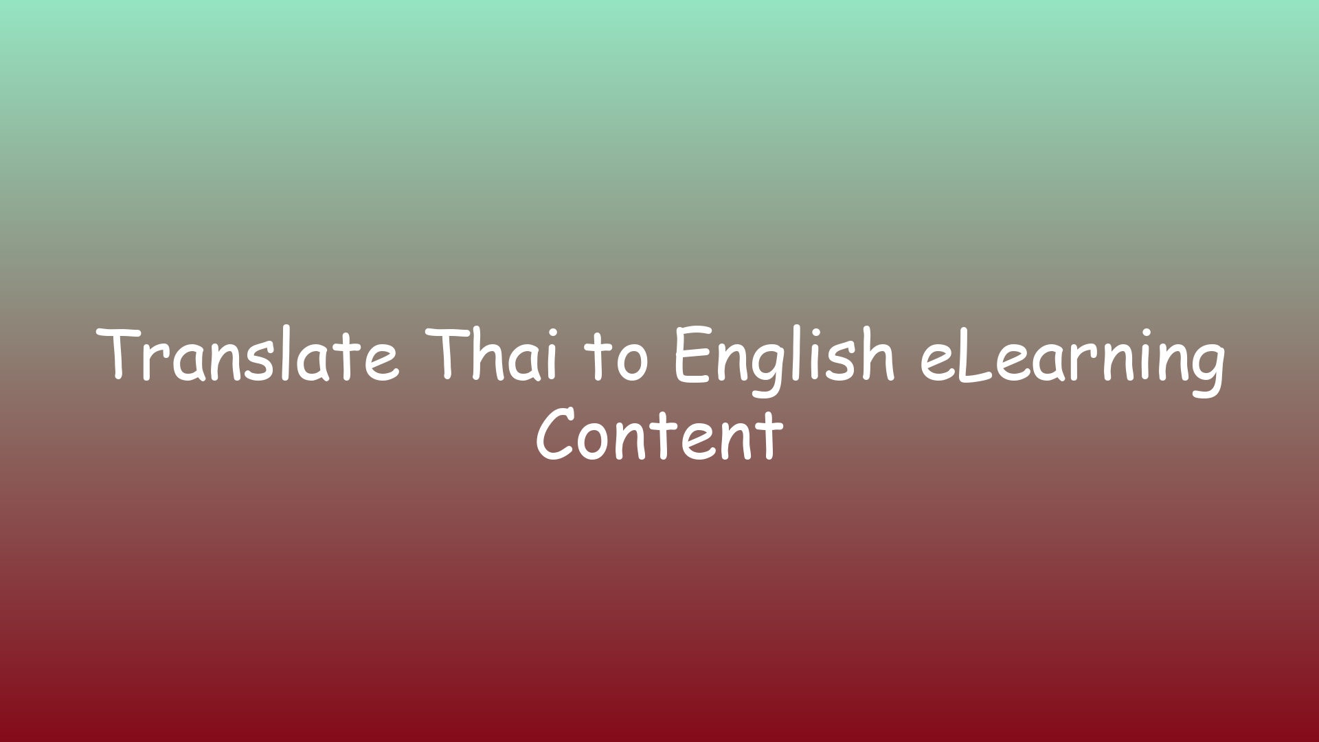 Translate Thai to English eLearning Content
