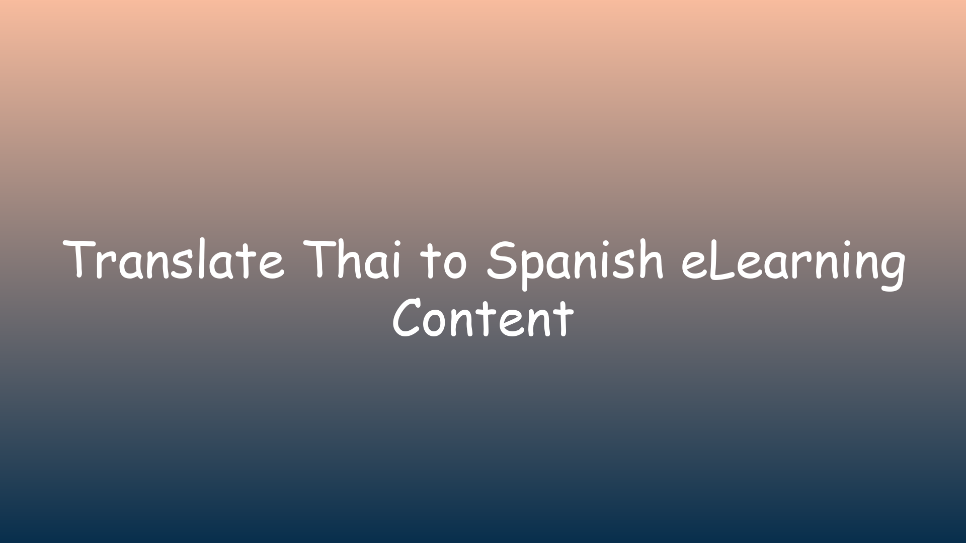 Translate Thai to Spanish eLearning Content