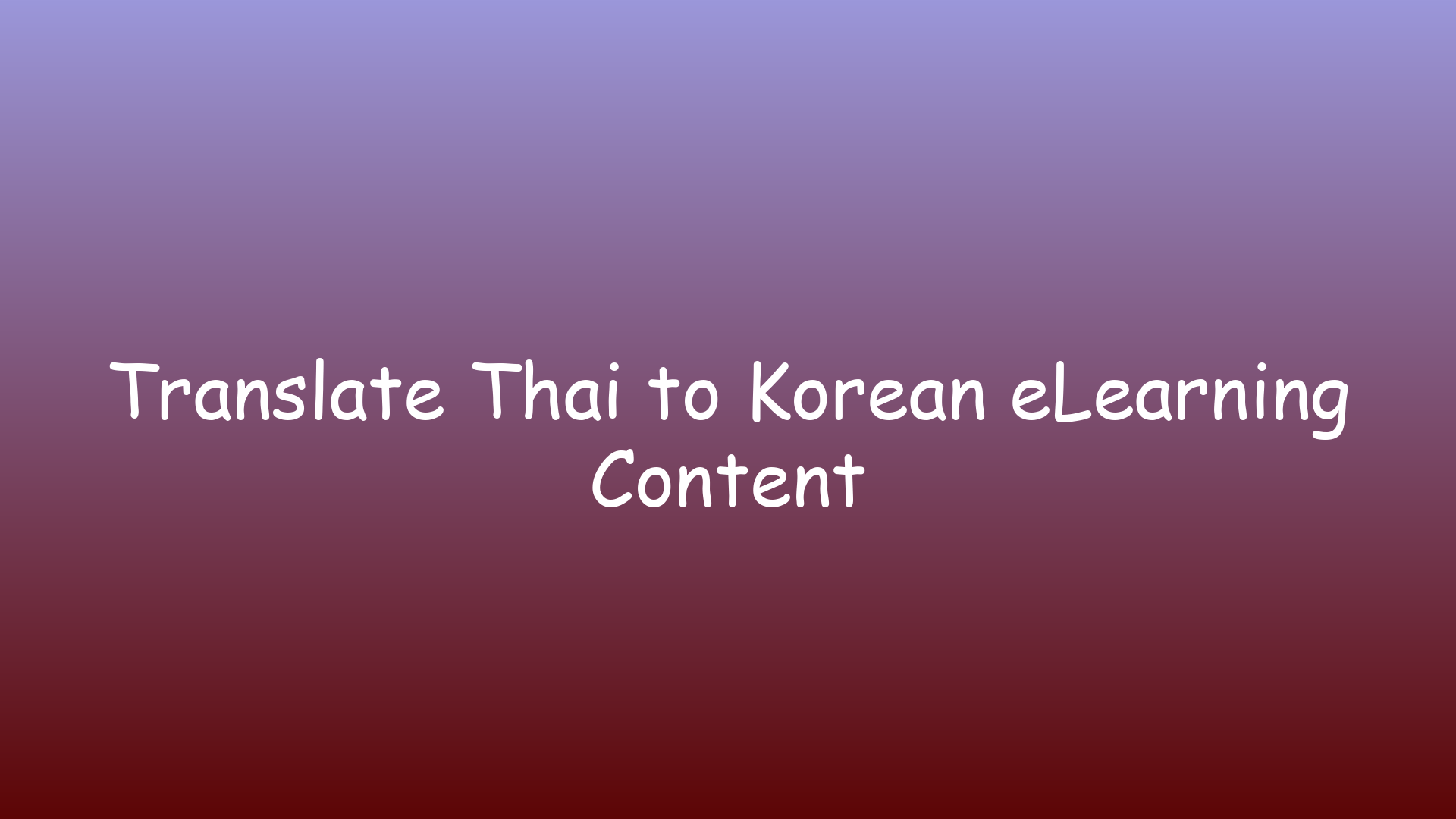 Translate Thai to Korean eLearning Content