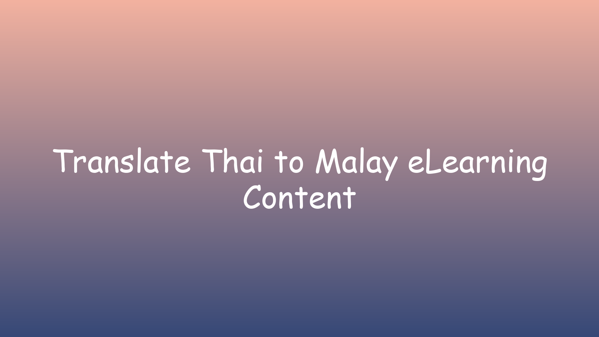 Translate Thai to Malay eLearning Content