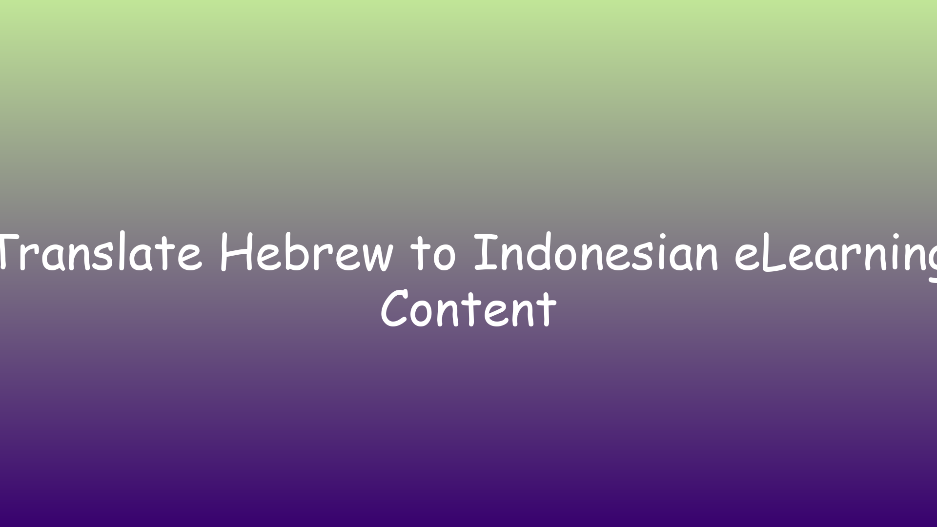 Translate Hebrew to Indonesian eLearning Content