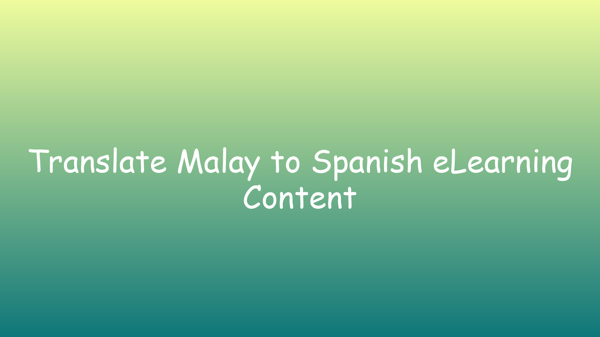 Translate Malay to Spanish eLearning Content