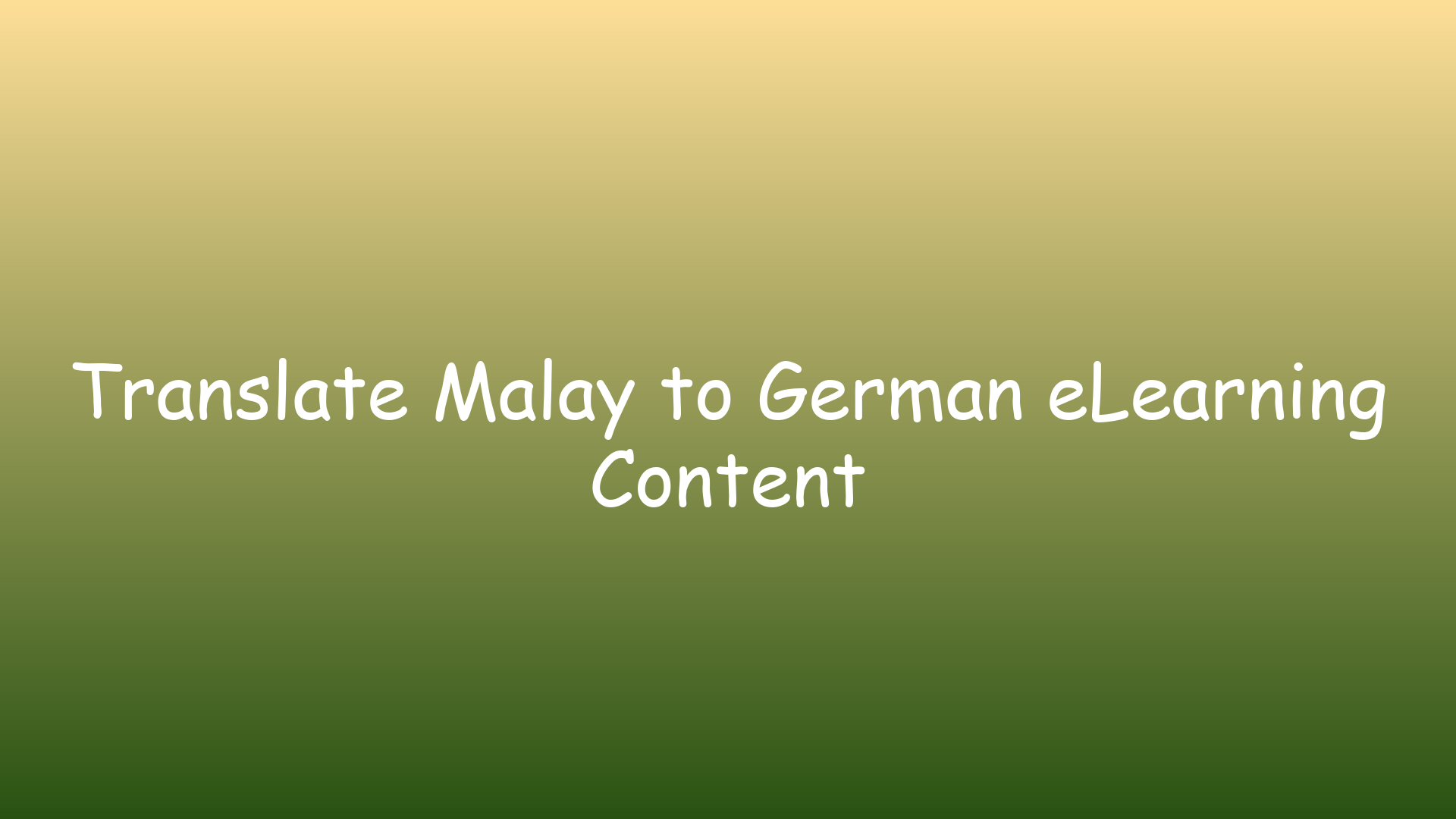 Translate Malay to German eLearning Content