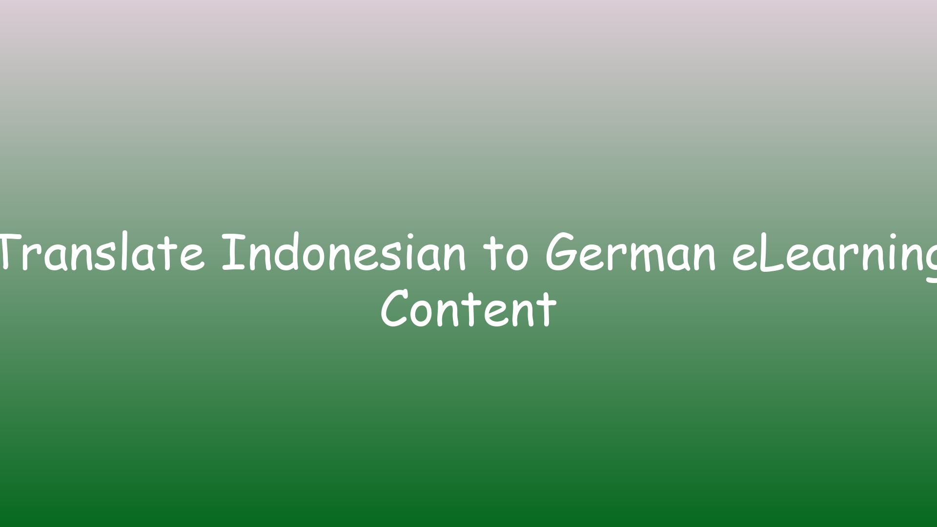 Translate Indonesian to German eLearning Content