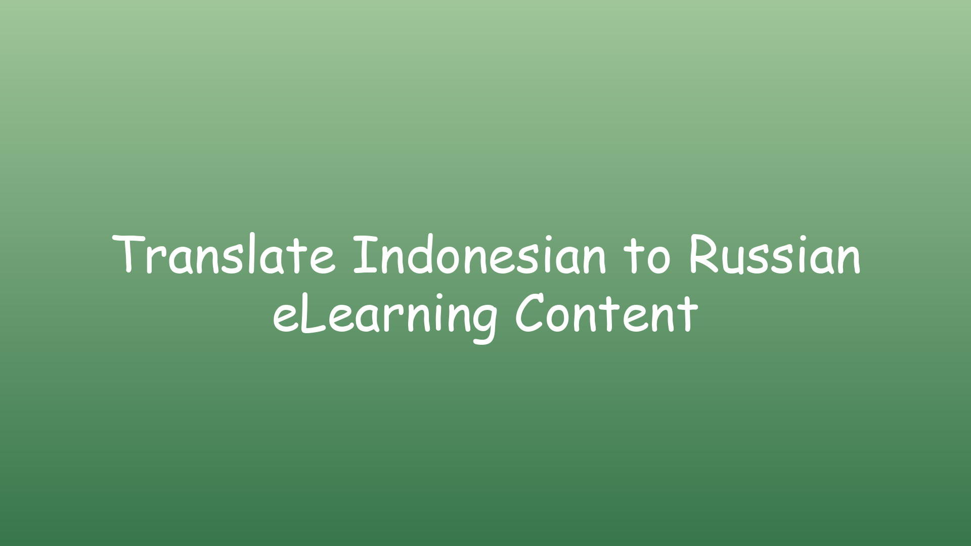 Translate Indonesian to Russian eLearning Content