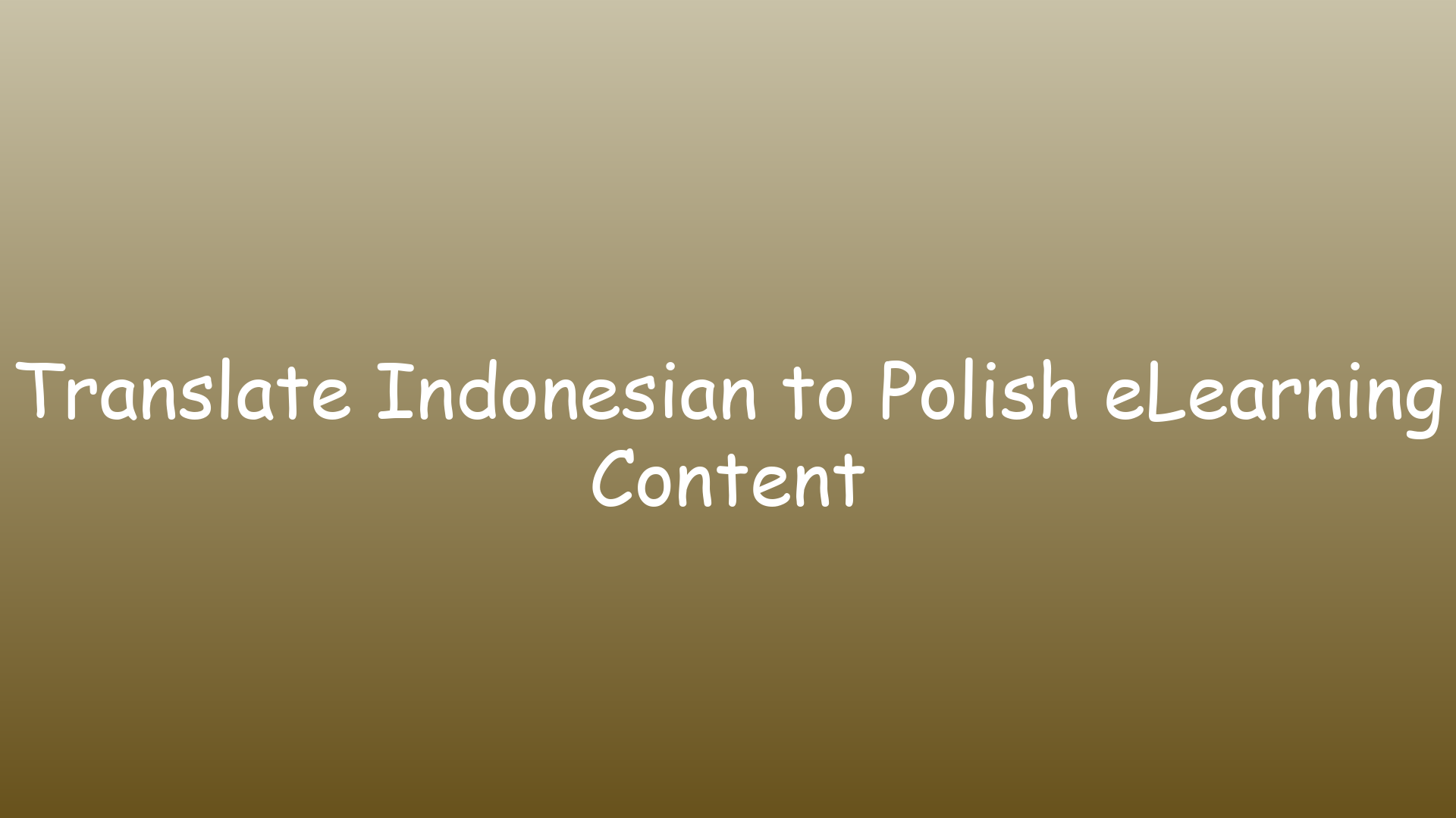 Translate Indonesian to Polish eLearning Content