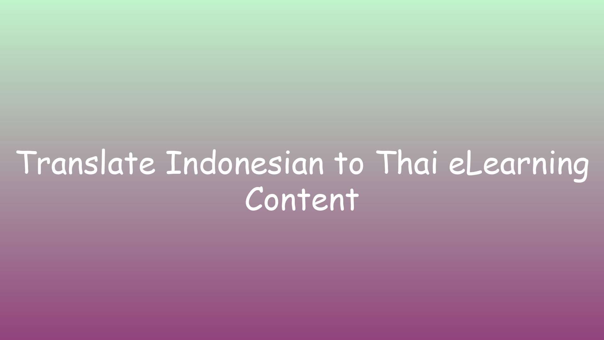 Translate Indonesian to Thai eLearning Content