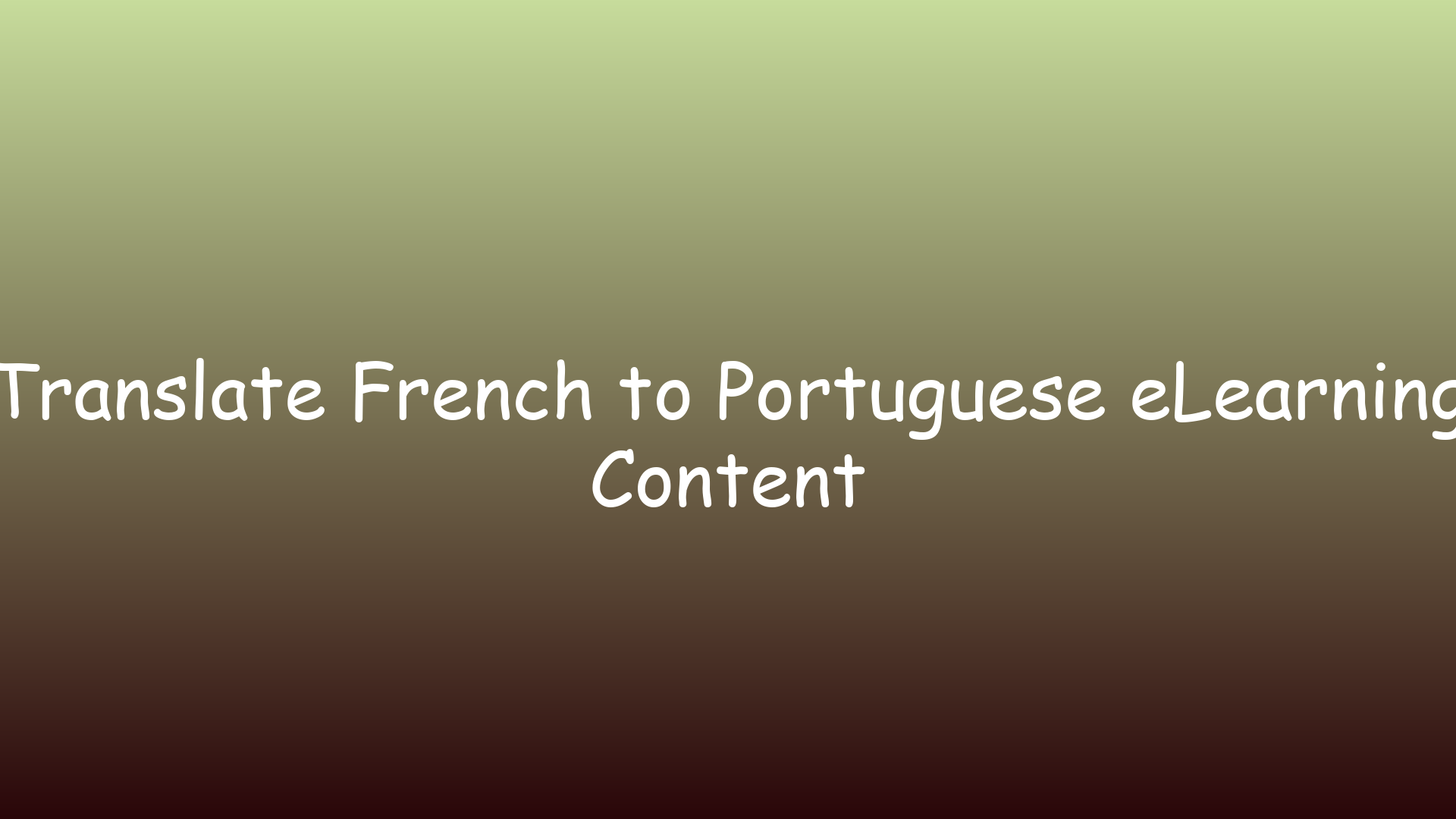 Translate French to Portuguese eLearning Content