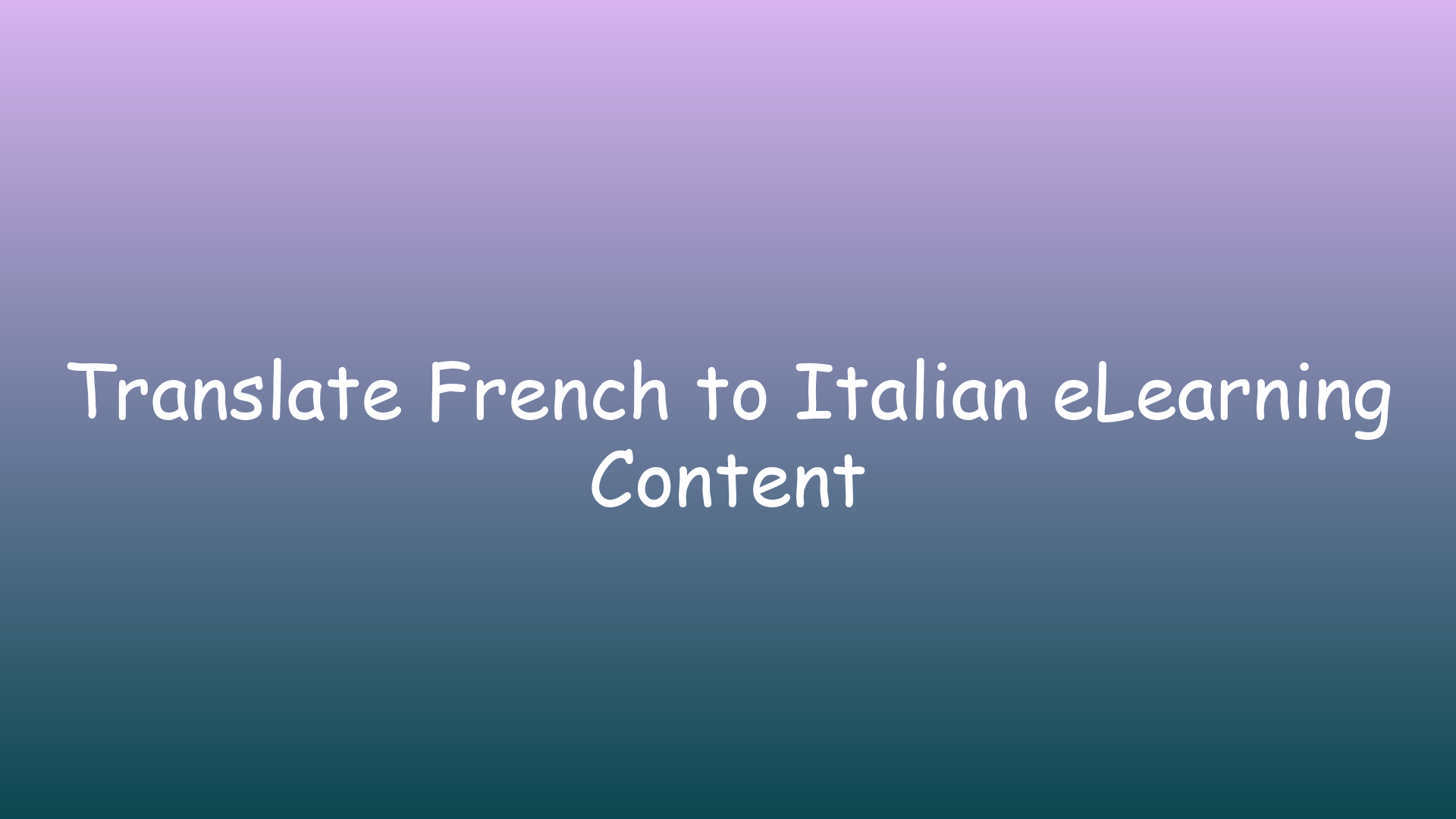 Translate French to Italian eLearning Content