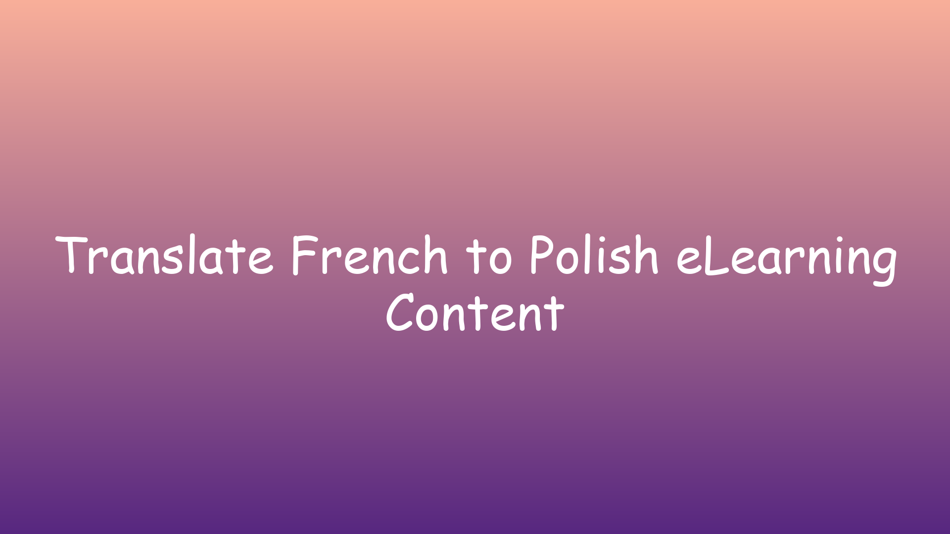 Translate French to Polish eLearning Content