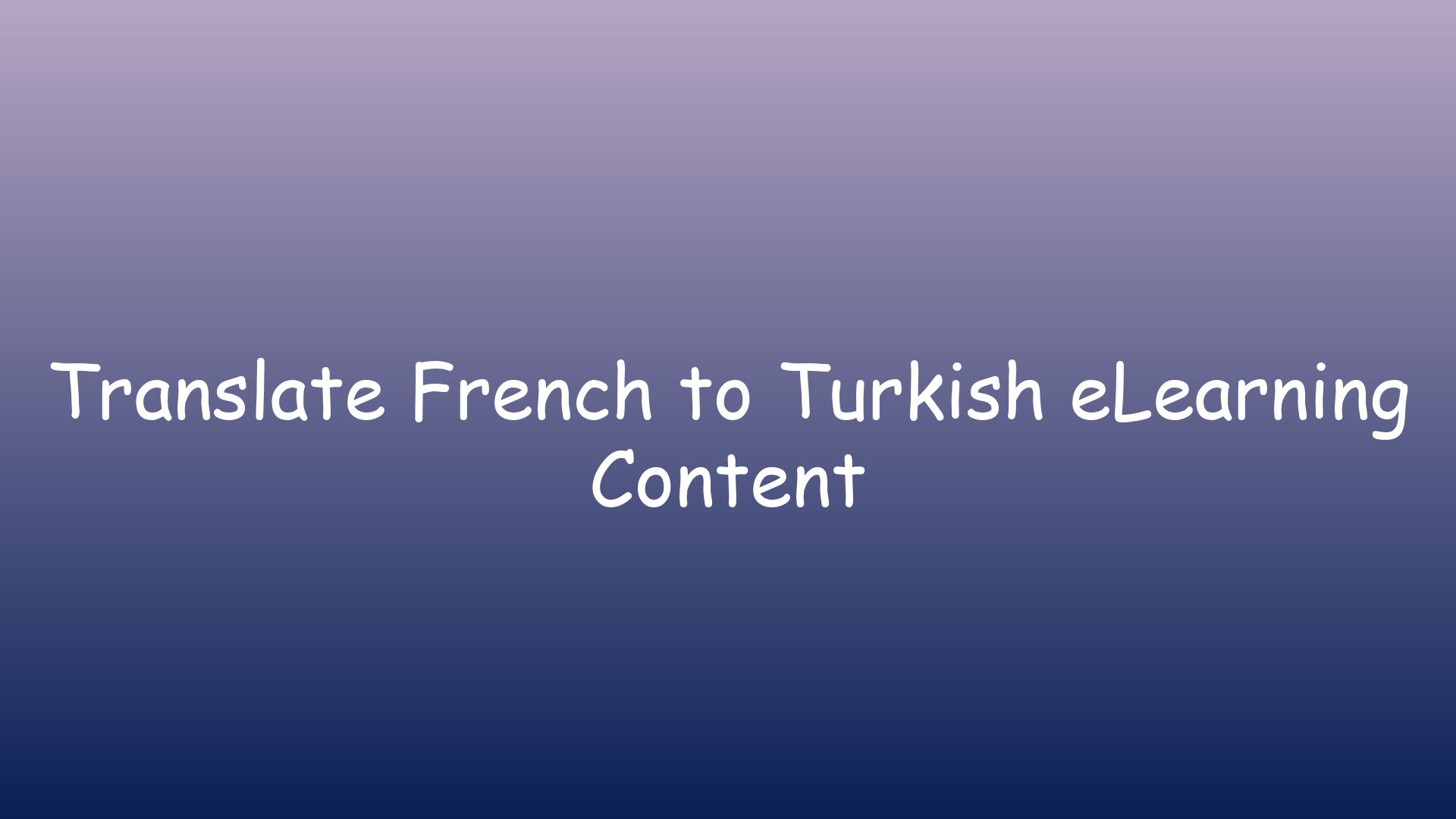 Translate French to Turkish eLearning Content