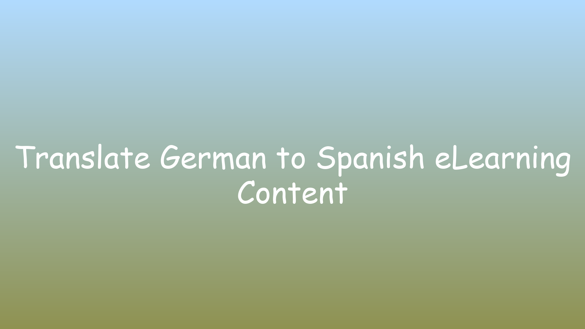 Translate German to Spanish eLearning Content