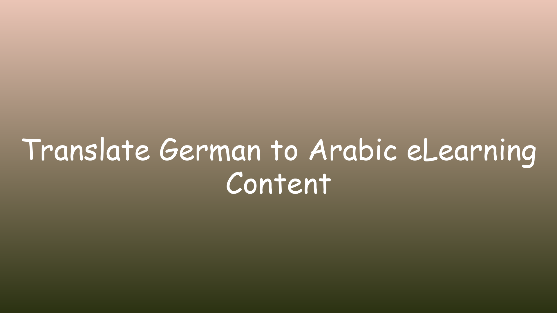 Translate German to Arabic eLearning Content