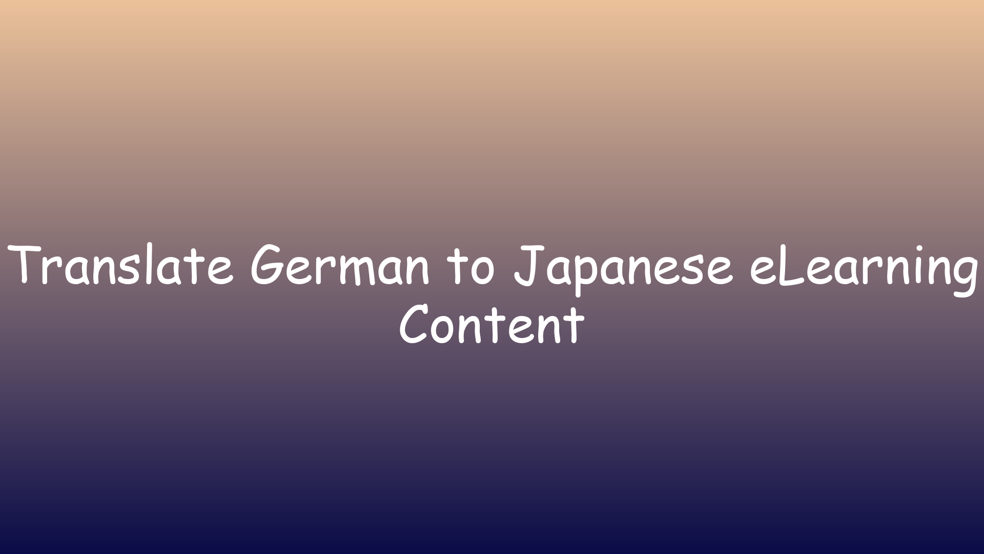 Translate German to Japanese eLearning Content