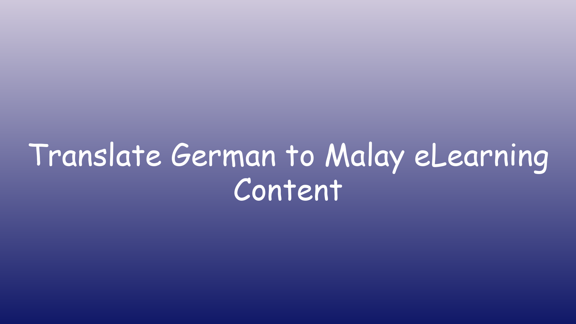 Translate German to Malay eLearning Content
