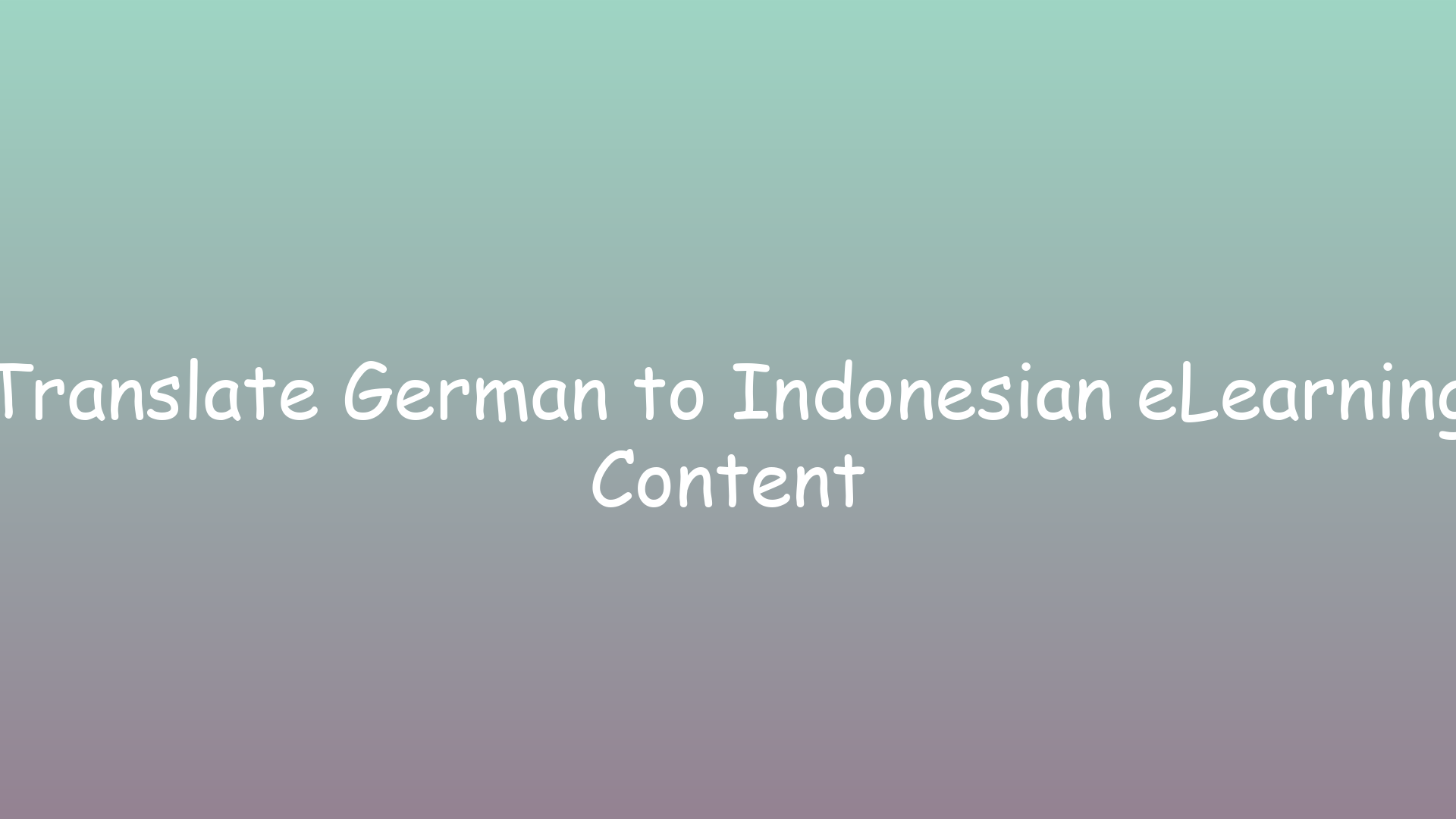 Translate German to Indonesian eLearning Content